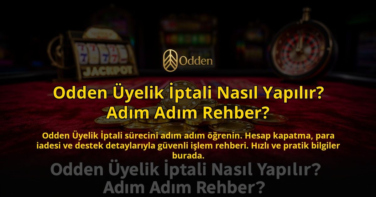 Odden-Uyelik-Iptali-Nasil-Yapilir-Adim-Adim-Rehber-overlay-1772825090.jpg