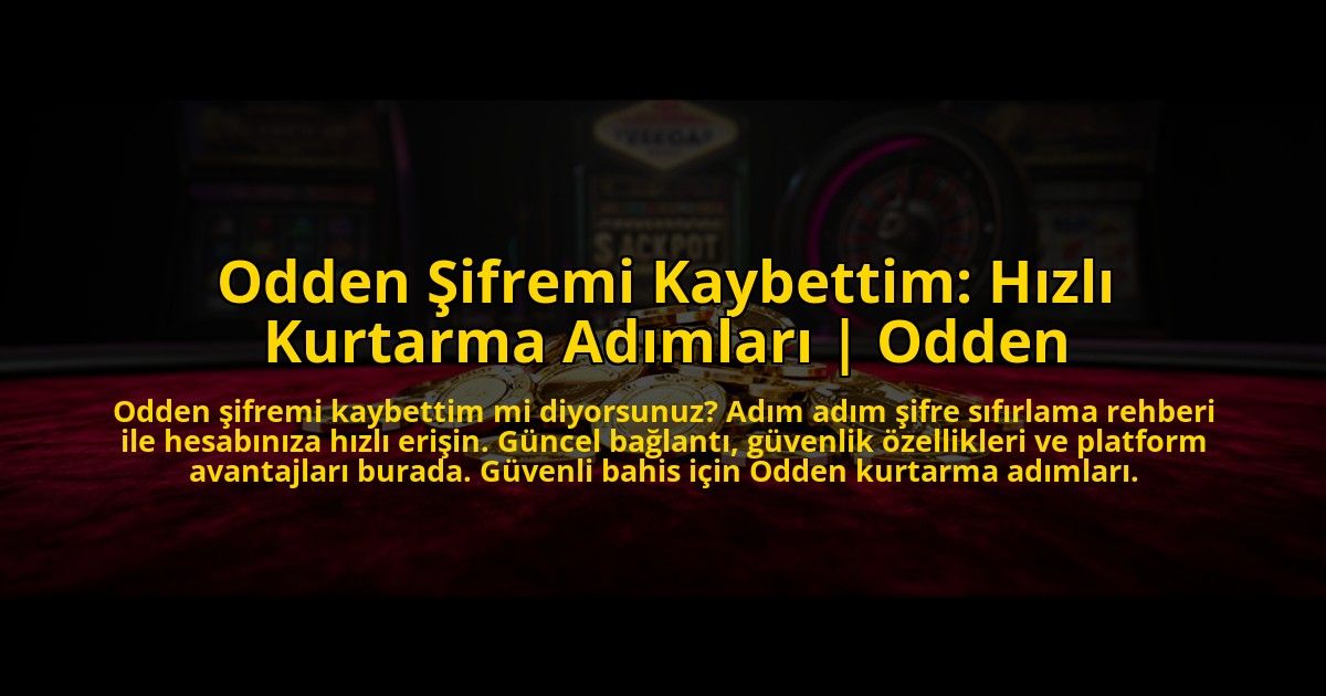 Odden-Sifremi-Kaybettim-Hizli-Kurtarma-Adimlari-Odden-overlay-1776011458.jpg